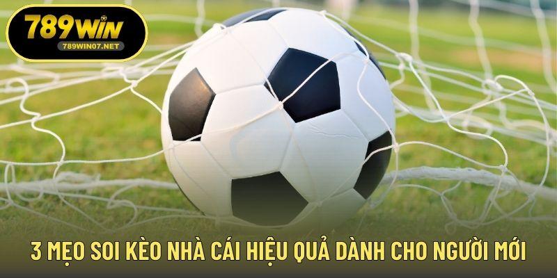 3 mẹo soi kèo nhà cái hiệu quả dành cho người mới