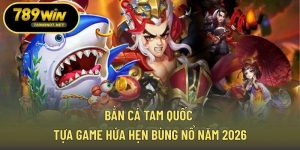 Bắn cá Tam Quốc