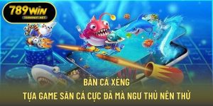Bắn cá xèng