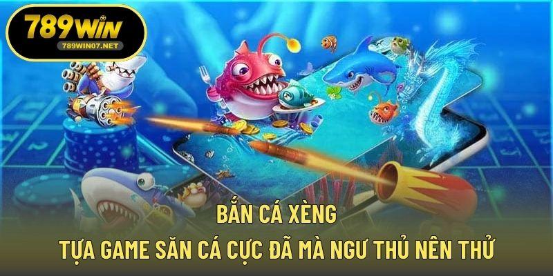 Bắn cá xèng