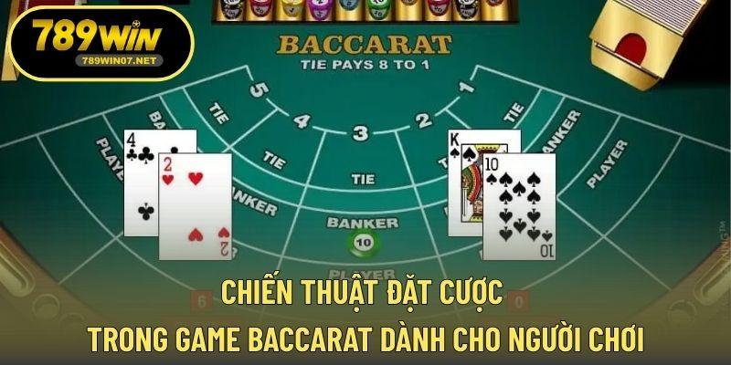 Chiến thuật đặt cược trong game Baccarat dành cho người chơi