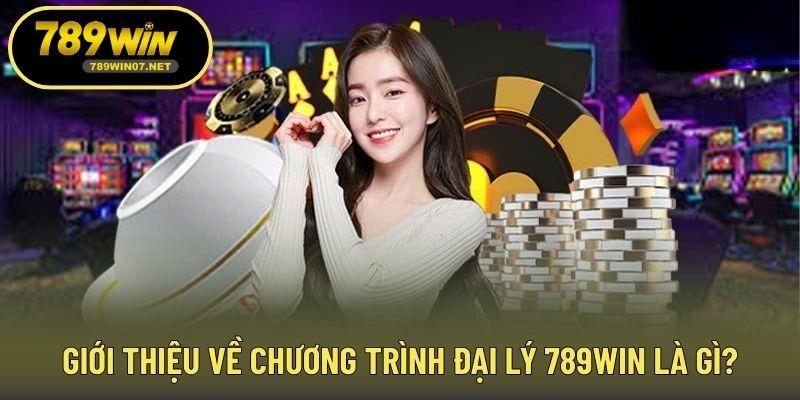 Giới thiệu về chương trình đại lý 789WIN là gì?