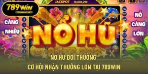 Nổ hũ đổi thưởng